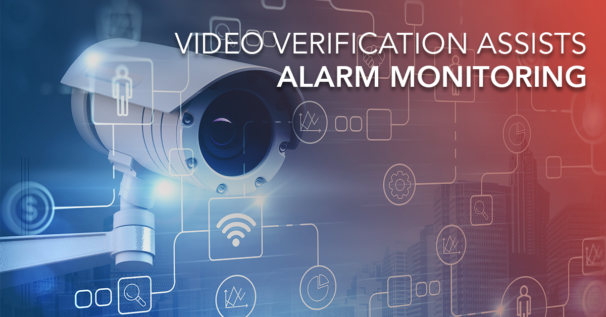 Video Verification Assists Alarm Monitoring